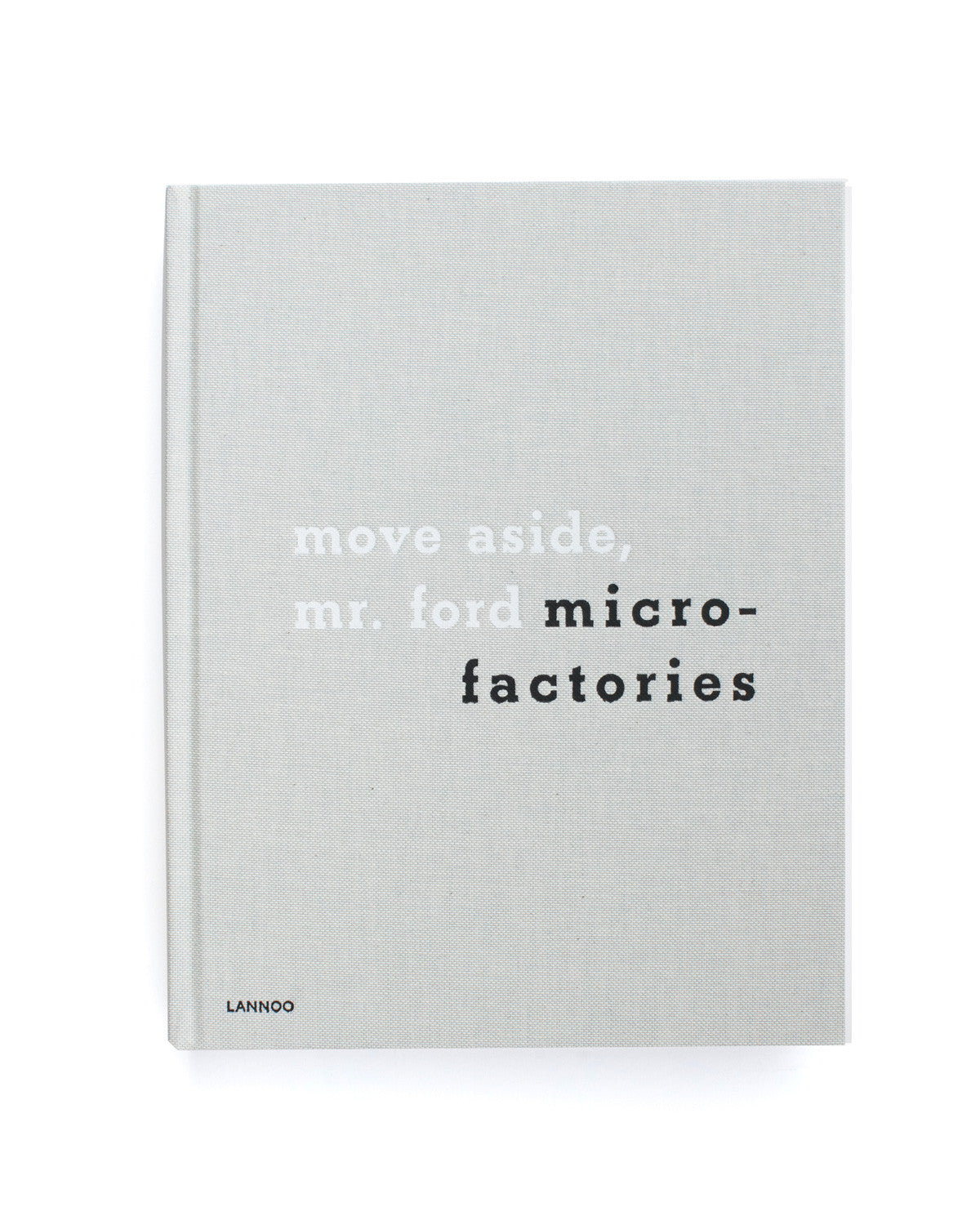 Microfactories: Move Aside Mr. Ford